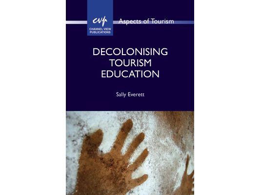 Decolonising Tourism Education