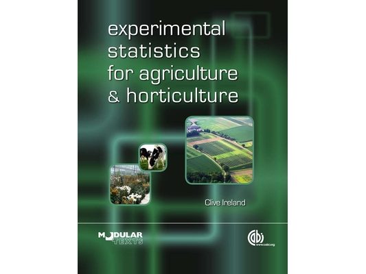 Experimental Statistics for Agriculture and Horticulture