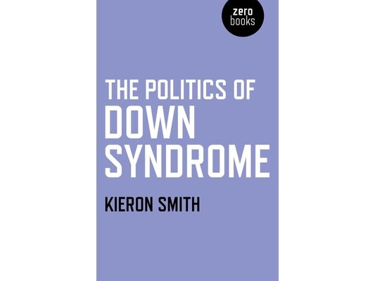 The Politics of Down Syndrome
