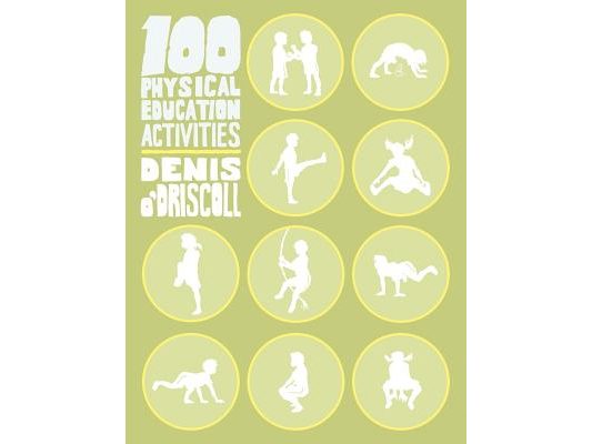100 Physical Education Activities