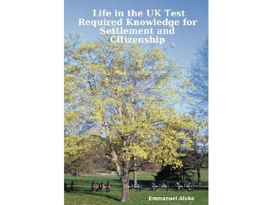 Life in the UK Test: Required Knowledge for Settlement and Citizenship