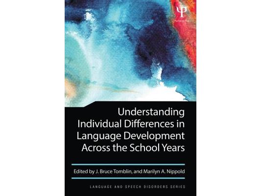 Understanding Individual Differences in Language Development Across the School Years