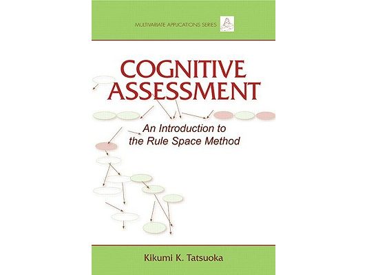 Cognitive Assessment: An Introduction to the Rule Space Method