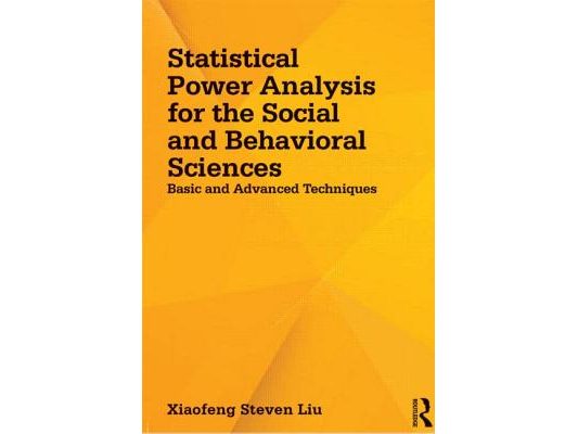 Statistical Power Analysis for the Social and Behavioral Sciences: Basic and Advanced Techniques