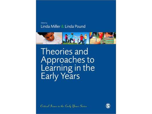 Theories and Approaches to Learning in the Early Years