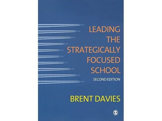 Leading the Strategically Focused School: Success and Sustainability