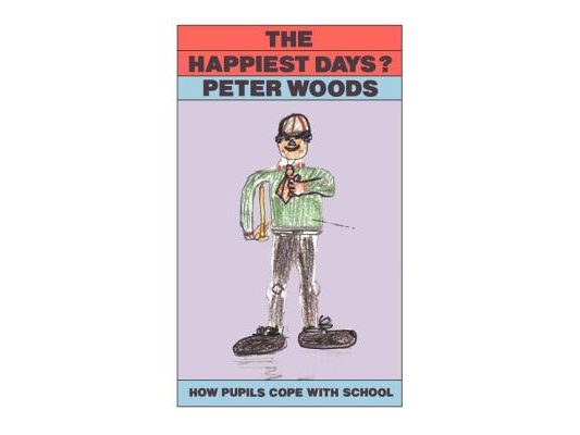 The Happiest Days?: How Pupils Cope With Schools