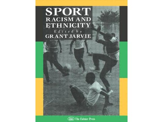 Sport, Racism And Ethnicity