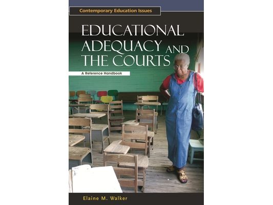 Educational Adequacy and the Courts: A Reference Handbook