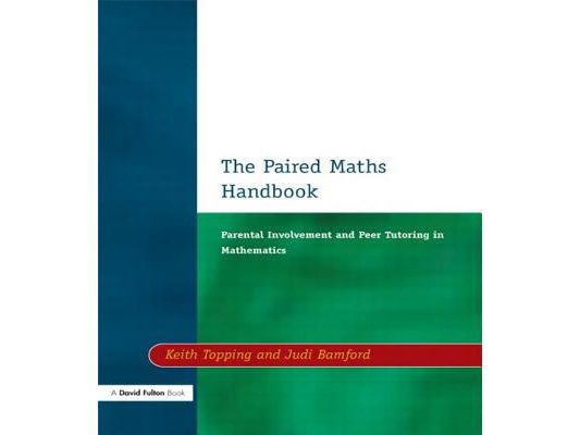 Paired Maths Handbook: Parental Involvement and Peer Tutoring in Mathematics