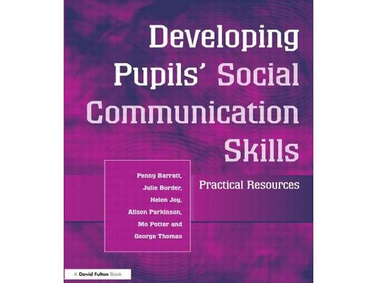 Developing Pupils Social Communication Skills: Practical Resources
