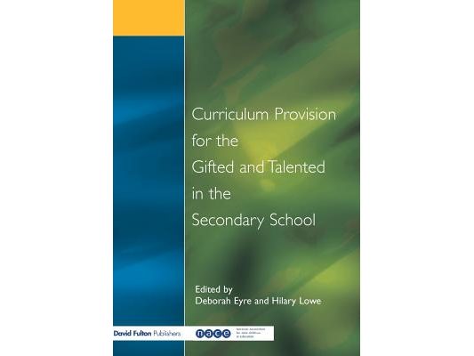 Curriculum Provision for the Gifted and Talented in the Secondary School