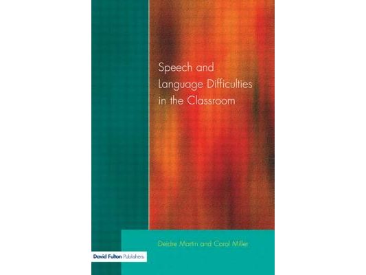 Speech and Language Difficulties in the Classroom