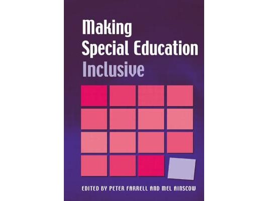 Making Special Education Inclusive: From Research to Practice