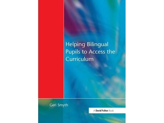 Helping Bilingual Pupils to Access the Curriculum