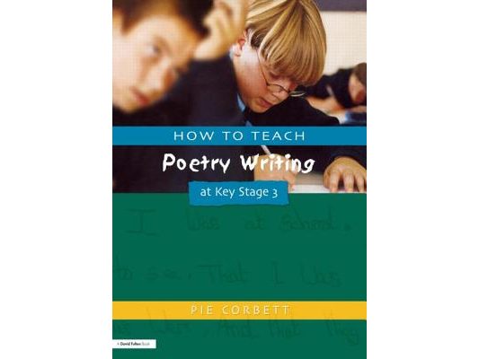 How to Teach Poetry Writing at Key Stage 3