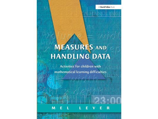 Measures and Handling Data: Activities for Children with Mathematical Learning Difficulties