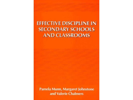 Effective Discipline in Secondary Schools and Classrooms