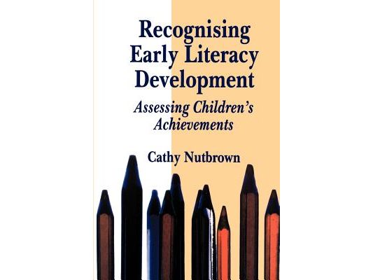 Recognising Early Literacy Development: Assessing Children′s Achievements