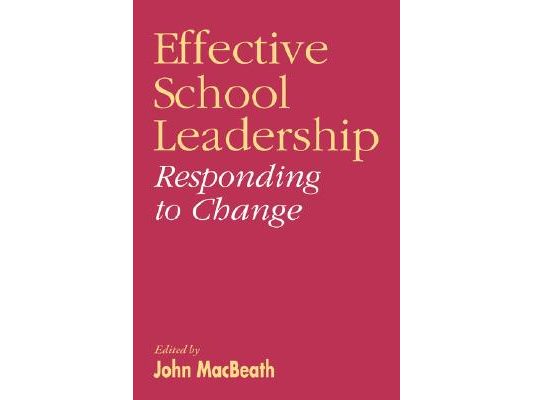 Effective School Leadership: Responding to Change