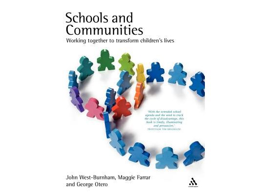 Schools and Communities: Working Together to Transform Children's Lives