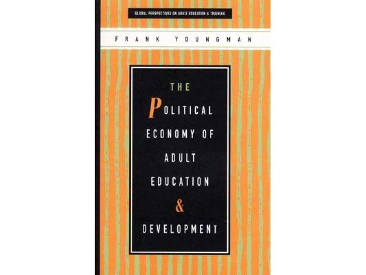 The Political Economy of Adult Education and Development
