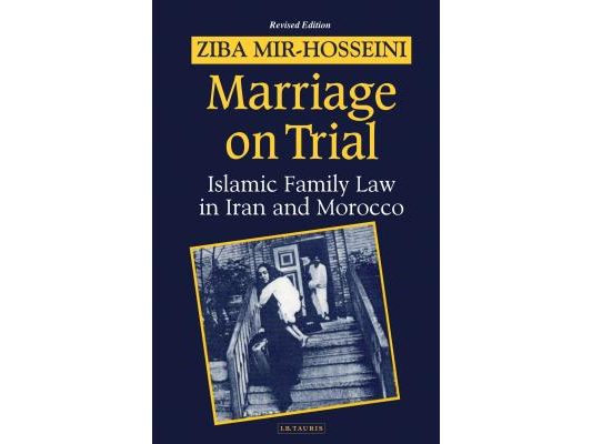 Marriage on Trial: A Study of Islamic Family Law