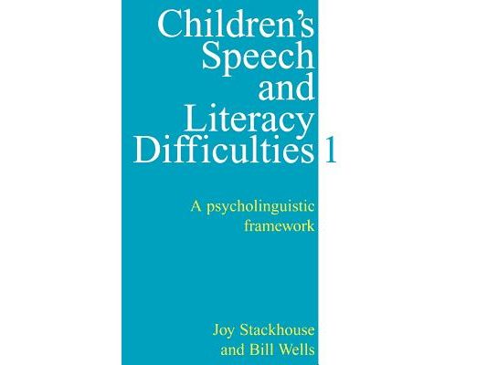 Children's Speech and Literacy Difficulties, Book 1: A Psycholinguistic Framework