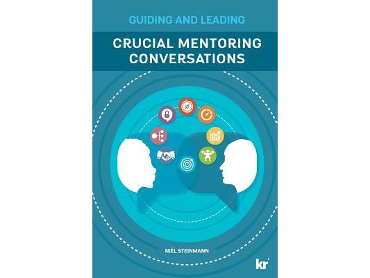 Crucial Mentoring Conversations: Guide and Leading