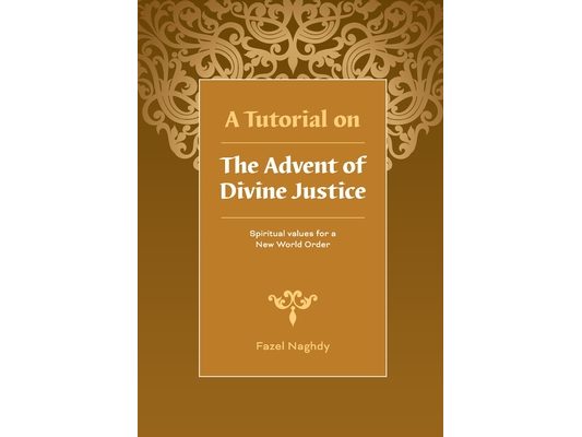 A Tutorial on the Advent of Divine Justice