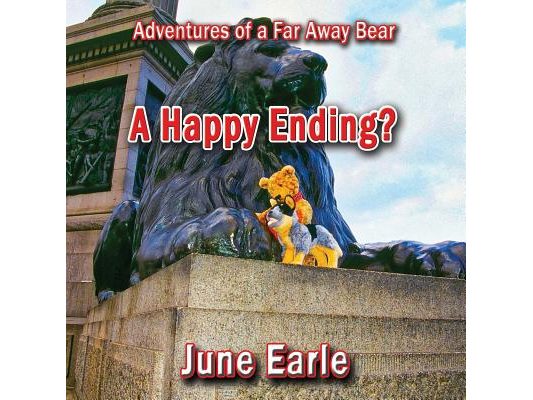 Adventures of a Far Away Bear: Book 9 - A Happy Ending?