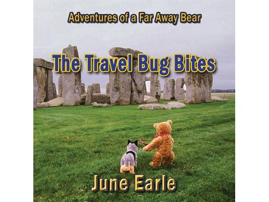 Adventures of a Far Away Bear: Book 1 - The Travel Bug Bites