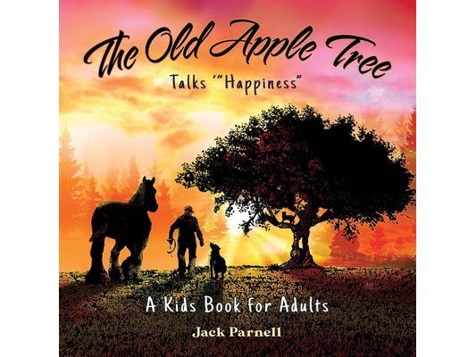 The Old Apple Tree Talks "Happiness"