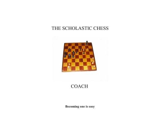 The Scholastic Chess Coach