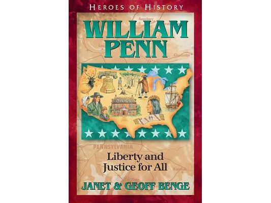 William Penn Gentle Founder of a New Colony