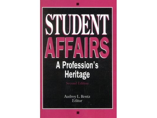 Student Affairs: A Profession's Heritage