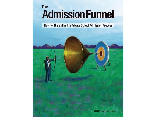 The Admission Funnel: How to Streamline the Private School Admission Process