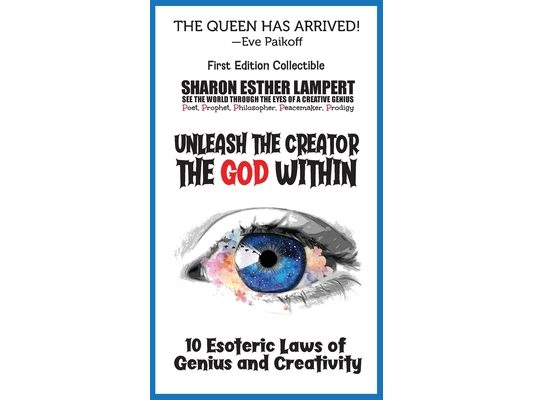 Unleash the Creator the God Within: 10 Esoteric Laws of Genius and Creativity - 5 STAR REVIEWS!