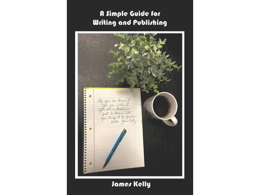 A Simple Guide for Writing and Publishing