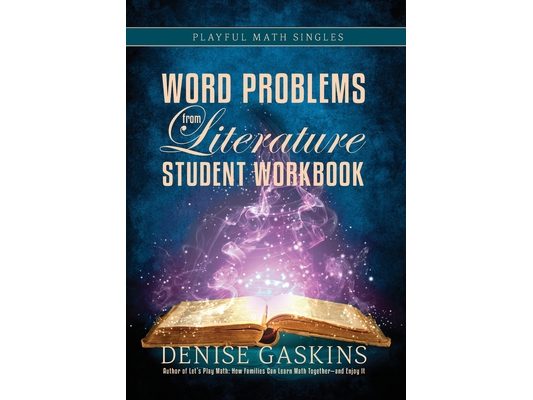 Word Problems Student Workbook: Word Problems from Literature