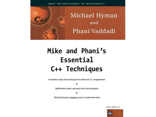 Mike and Phani's Essential C++ Techniques [With CDROM]