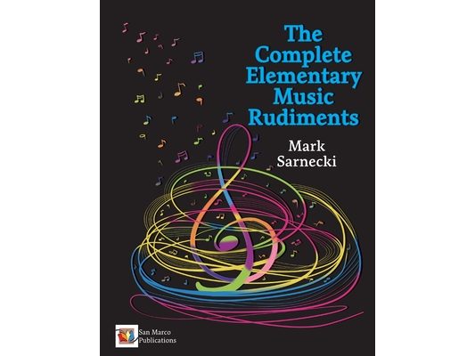 The Complete Elementary Music Rudiments