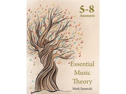 Essential Music Theory Answers 5-8