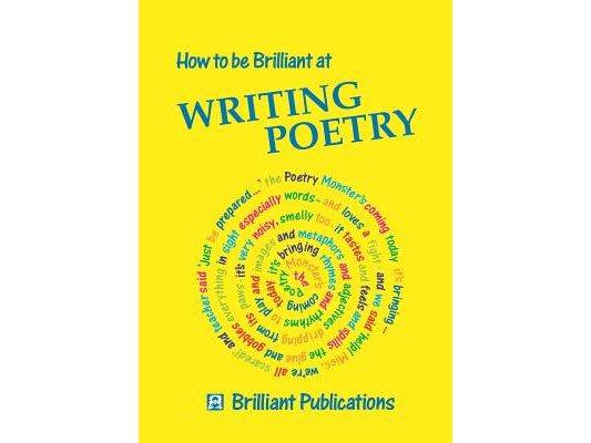 How to Be Brilliant at Writing Poetry