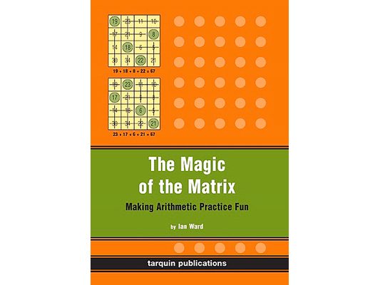 The Magic of the Matrix: Practise Arithmetic While Having Fun!