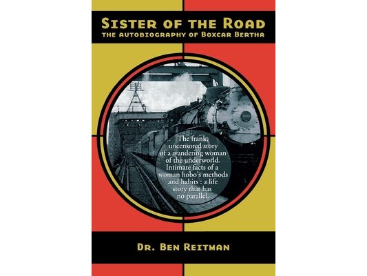 Sister of the Road: The Autobiography of Box Car Bertha
