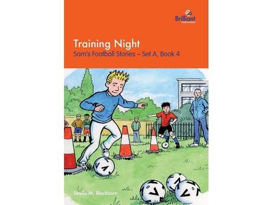 Training Night: Sam's Football Stories - Set A, Book 4