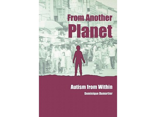 From Another Planet: Autism from Within