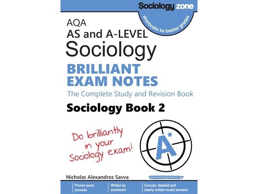 AQA A-level Sociology BRILLIANT EXAM NOTES (Book 2): The Complete Study and Revision Book