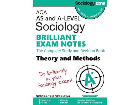 AQA Sociology BRILLIANT EXAM NOTES: Theory and Methods: A-level: Theory and Methods: A-level